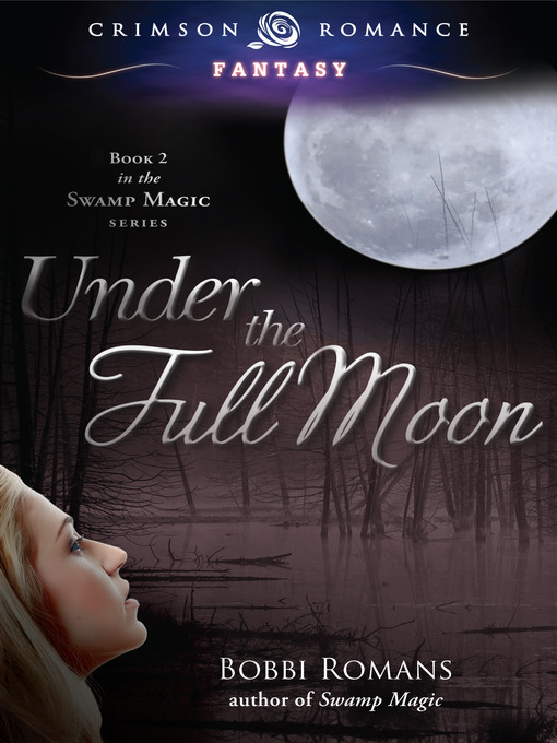 Title details for Under the Full Moon by Bobbi Romans - Available